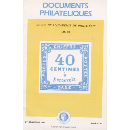 DOCUMENTS PHILATELIQUES - No130 - OCTOBRE 1991 - VOIR SOMMAIRE.