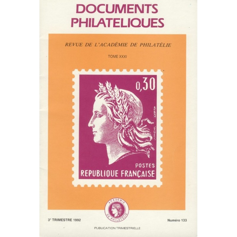 DOCUMENTS PHILATELIQUES - No133 - JUILLET 1992 - VOIR SOMMAIRE.