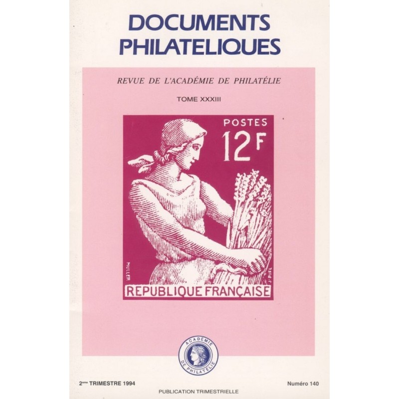 DOCUMENTS PHILATELIQUES - No140 - AVRIL 1994 - VOIR SOMMAIRE.