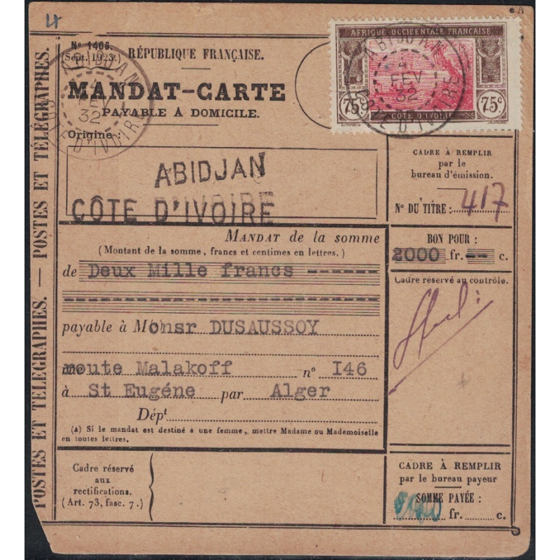 COTE D'IVOIRE - MANDAT DE 2000F - CARTE PAYABLE A DOMICILE - ABIDJAN - 4-2-1932 - 75c SEUL SUR LETTRE COTE 85€.