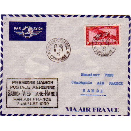 COCHINCHINE - SAIGON CENTRAL - 1er LIAISON POSTALE AERIENNE SAIGON-VIENTIANE-HANOI PAR AIR FRANCE LE 7 JUILLET 1939.