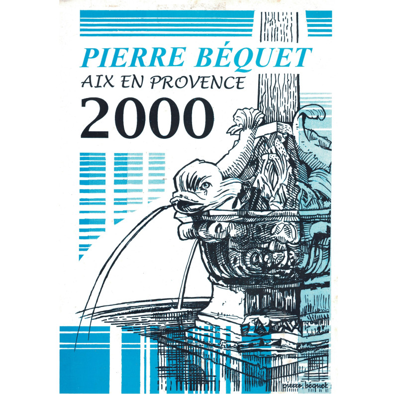 BEQUET PIERRE - GRAVEUR DESSINATEUR - 2 SIGNATURES SUR CARTE ET SUR DOSSIER - AIX EN PROVENCE 2000 - BOUCHES DU RHONE.